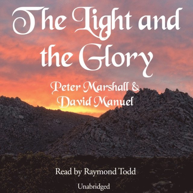David Manuel, Peter Marshall - Light and the Glory, Ljudbok
