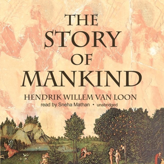 Hendrik Willem van Loon - Story of Mankind, Ljudbok