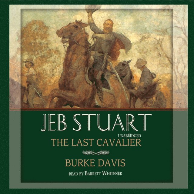 Burke Davis - Jeb Stuart, Ljudbok