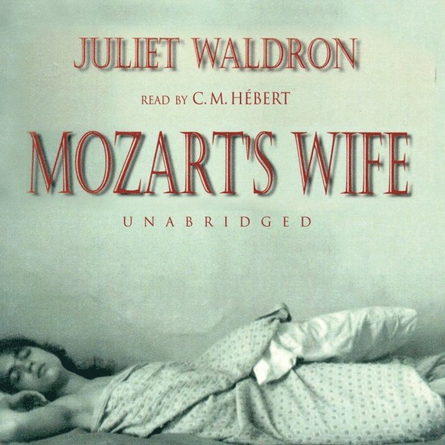 Juliet Waldron - Mozart's Wife, Ljudbok