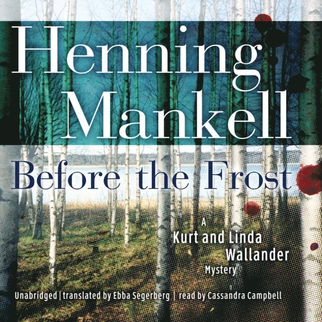 Henning Mankell - Before the Frost, Ljudbok
