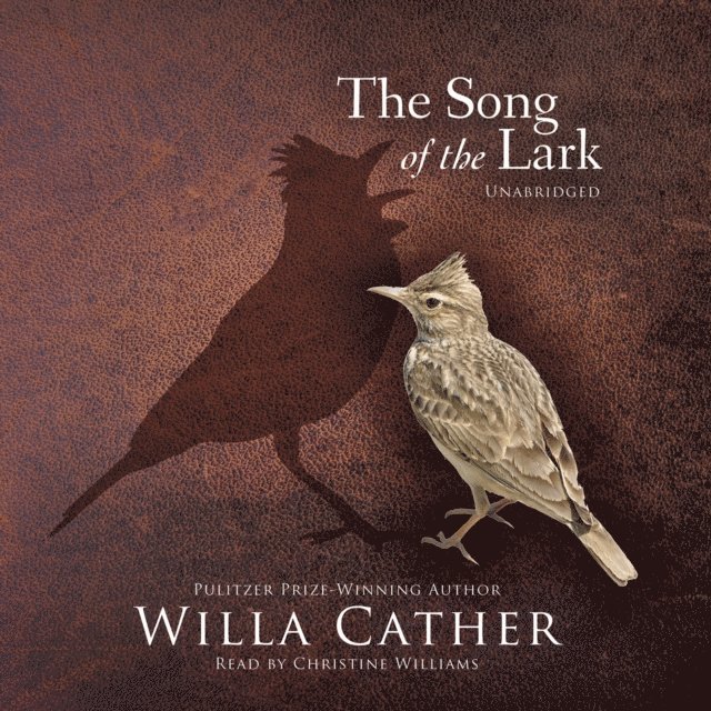Willa Cather - Song of the Lark, Ljudbok