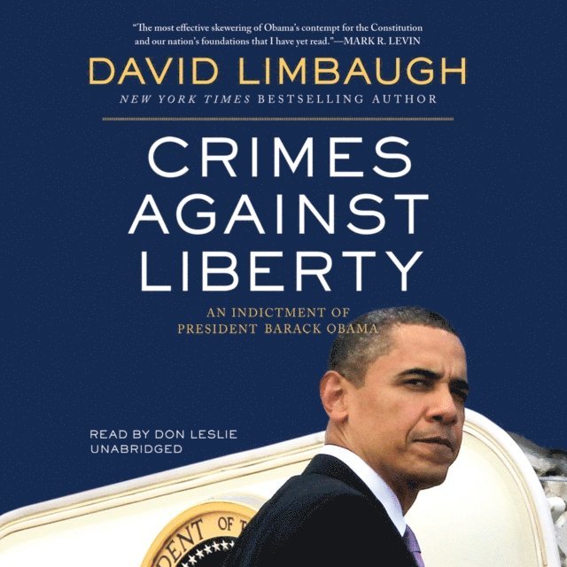 David Limbaugh - Crimes against Liberty, Ljudbok