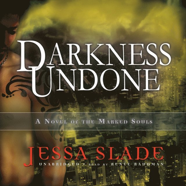 Jessa Slade - Darkness Undone, Ljudbok