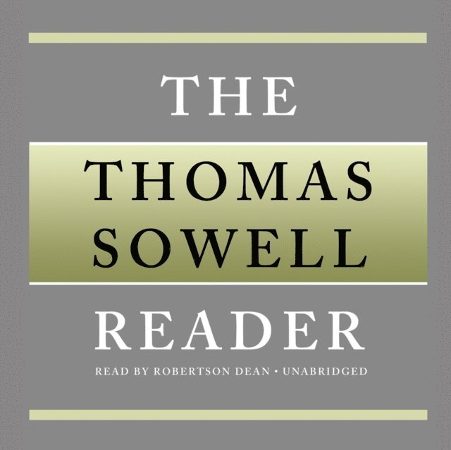 Thomas Sowell - Thomas Sowell Reader, Ljudbok