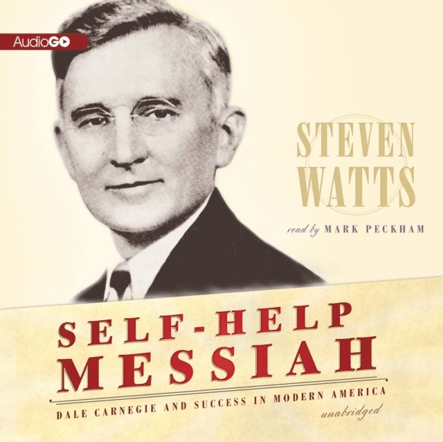Steven Watts - Self-Help Messiah, Ljudbok
