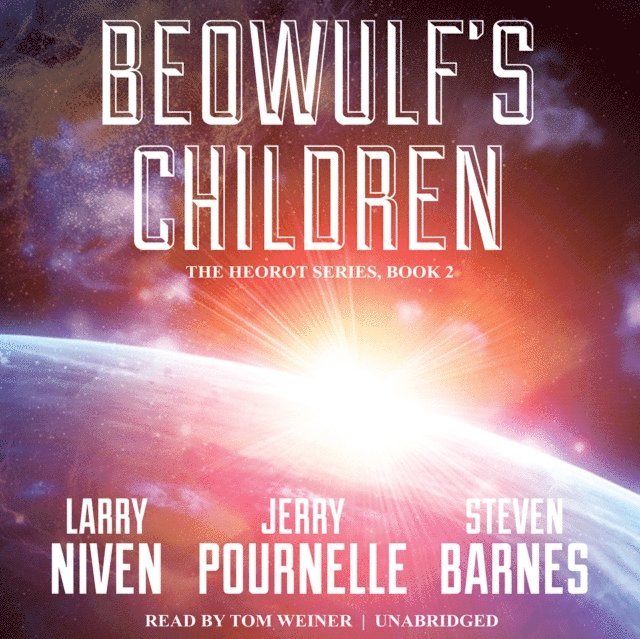 Steven Barnes, Jerry Pournelle, Larry Niven - Beowulf's Children, Ljudbok