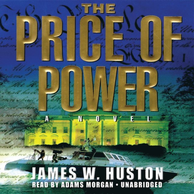 James W. Huston - Price of Power, Ljudbok