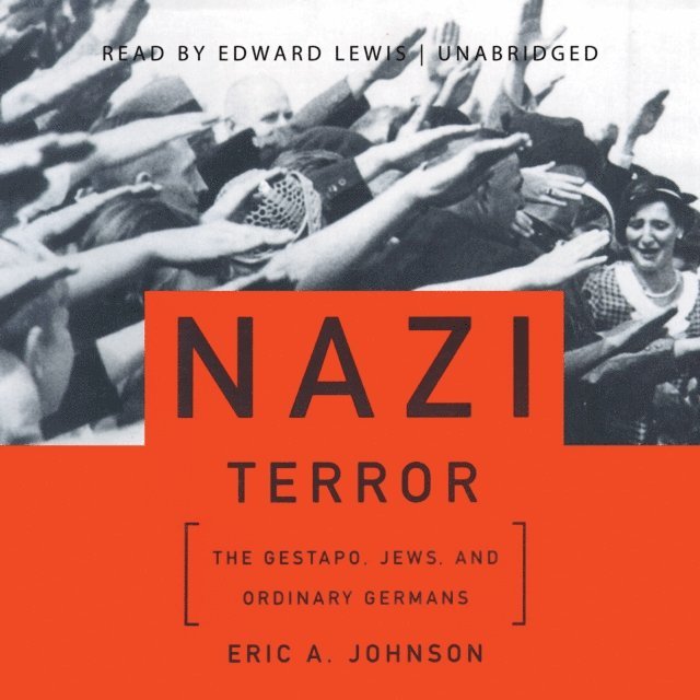 Eric A. Johnson - Nazi Terror, Ljudbok
