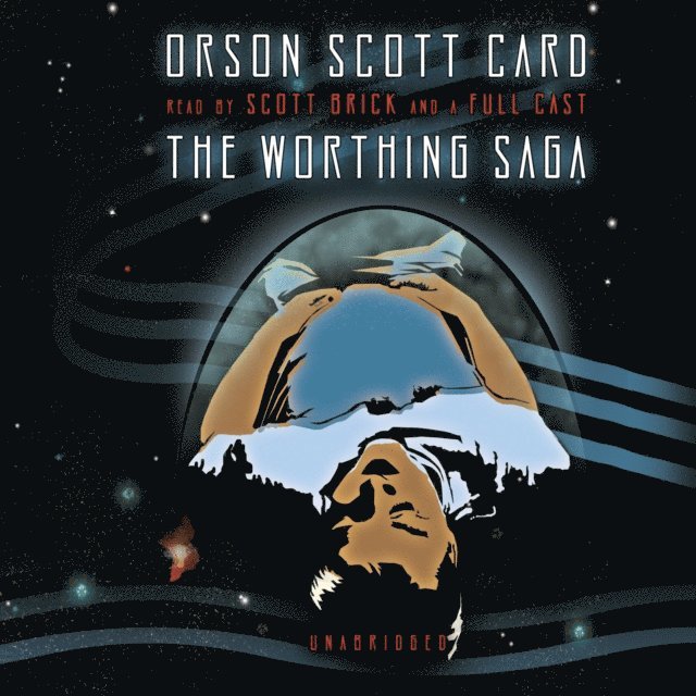 Orson Scott Card - Worthing Saga, Ljudbok