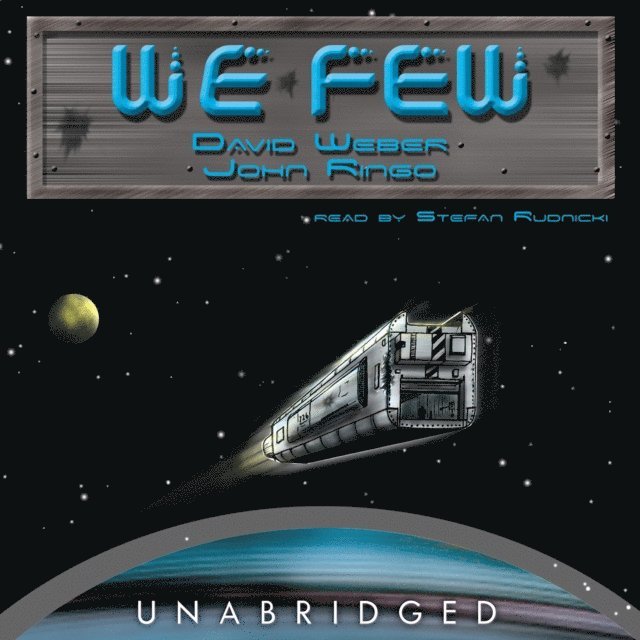 John Ringo, David Weber - We Few, Ljudbok