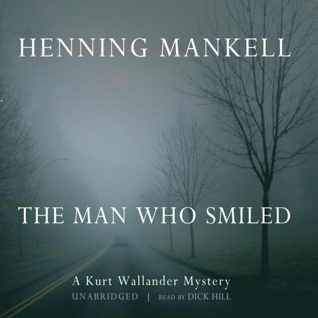 Henning Mankell - Man Who Smiled, Ljudbok
