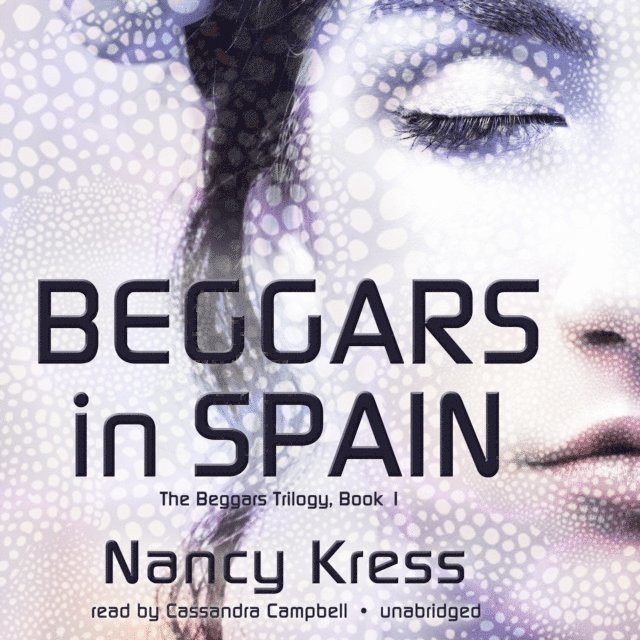 Nancy Kress - Beggars in Spain, Ljudbok