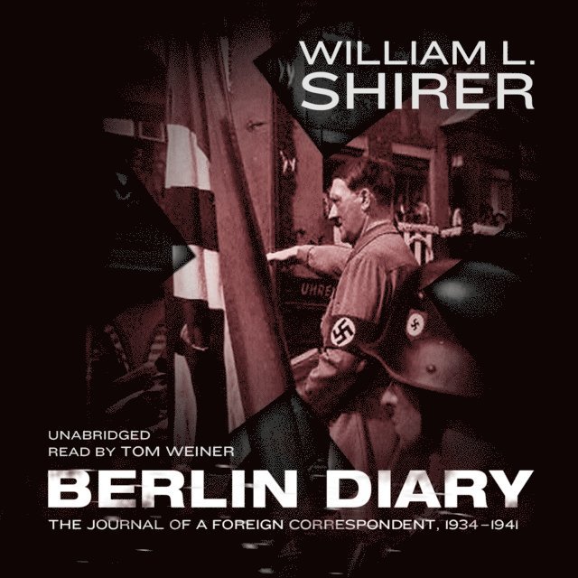 William L. Shirer - Berlin Diary, Ljudbok