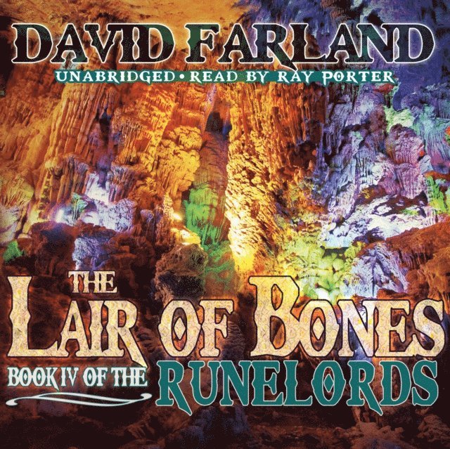 David Farland - Lair of Bones, Ljudbok