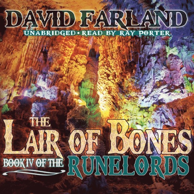 David Farland - Lair of Bones, Ljudbok