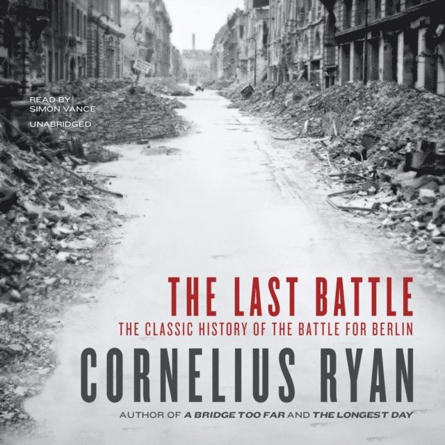 Cornelius Ryan - Last Battle, Ljudbok