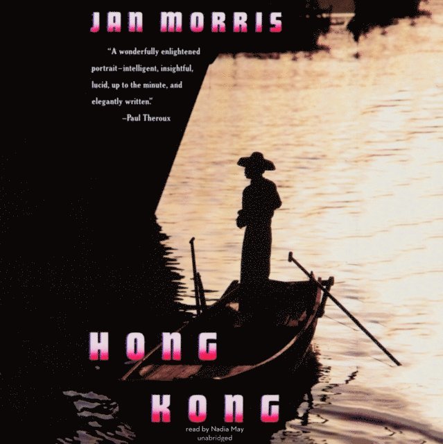 Jan Morris - Hong Kong, Ljudbok