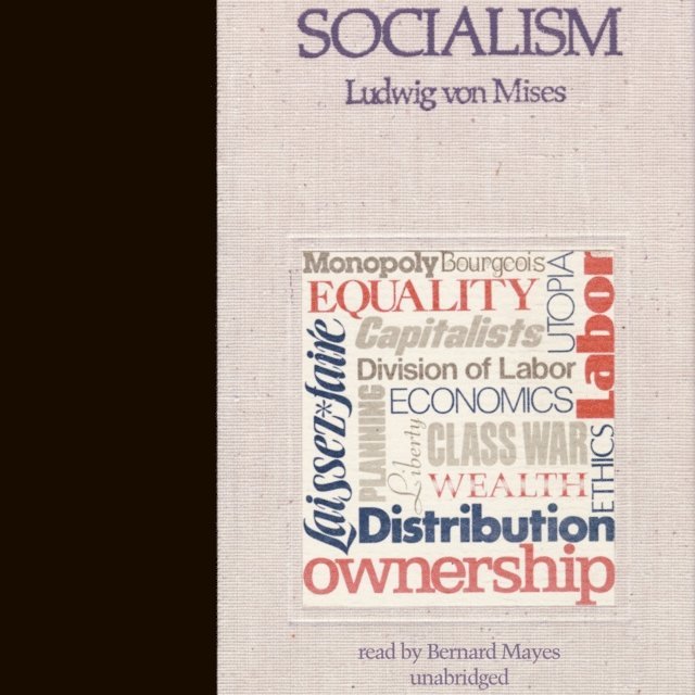 Ludwig von Mises - Socialism, Ljudbok