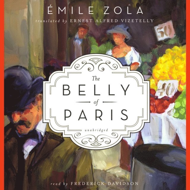 Emile Zola - Belly of Paris, Ljudbok