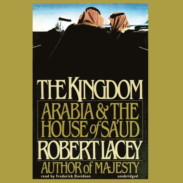 Robert Lacey - Kingdom, Ljudbok