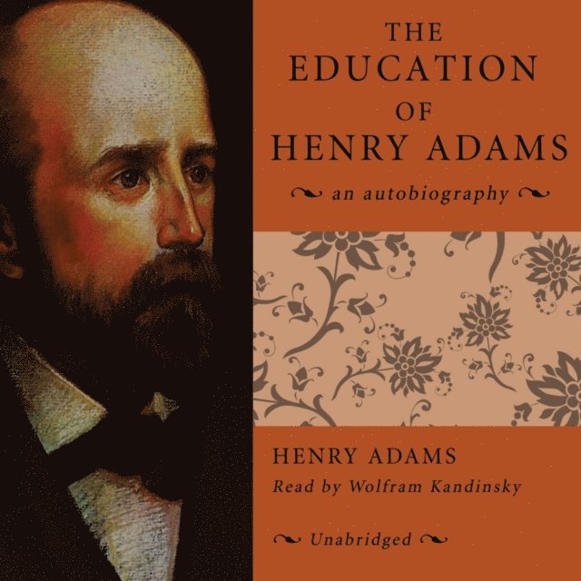 Henry Adams - Education of Henry Adams, Ljudbok