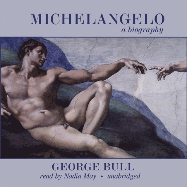 George Bull - Michelangelo, Ljudbok