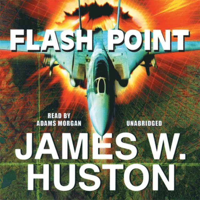 James W. Huston - Flash Point, Ljudbok