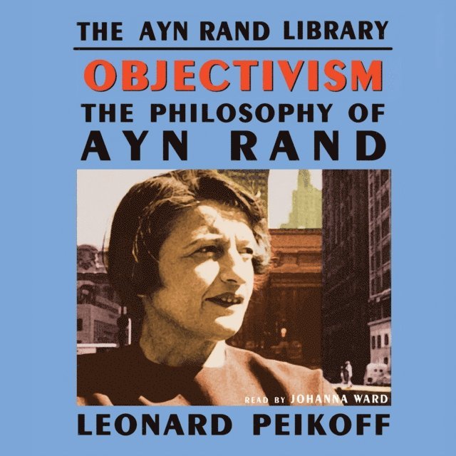 Leonard Peikoff - Objectivism, Ljudbok