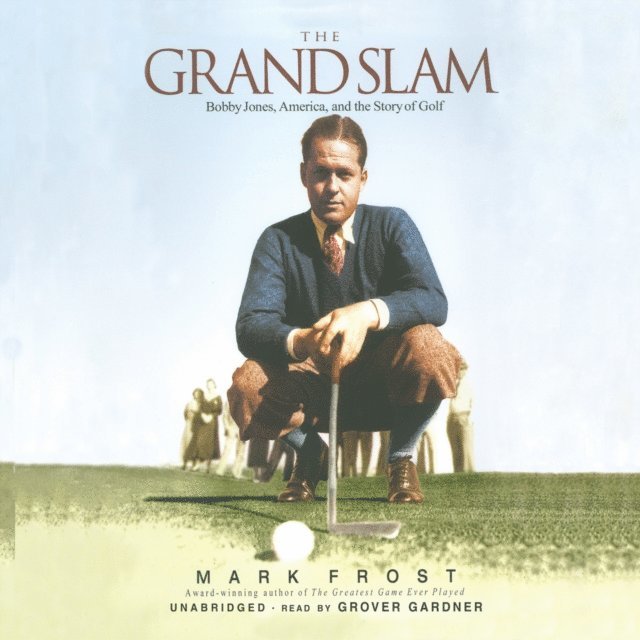 Mark Frost - Grand Slam, Ljudbok