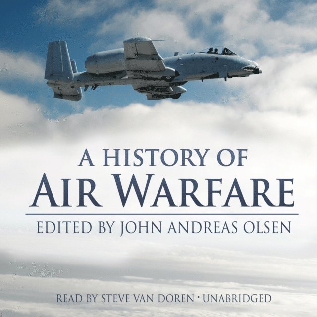 John Andreas Olsen, Stephen Van Doren - History of Air Warfare, Ljudbok
