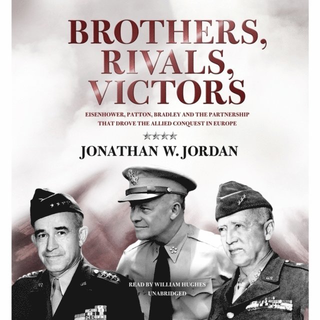 Jonathan W. Jordan - Brothers, Rivals, Victors, Ljudbok