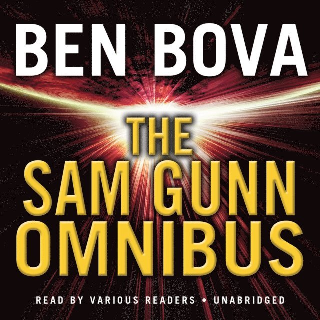 Ben Bova - Sam Gunn Omnibus, Ljudbok