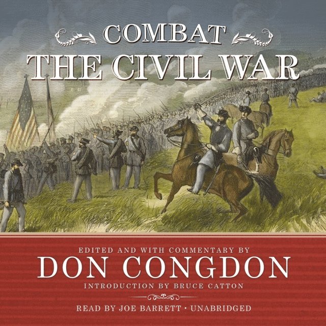 Don Congdon, Joe Barrett - Combat: The Civil War, Ljudbok