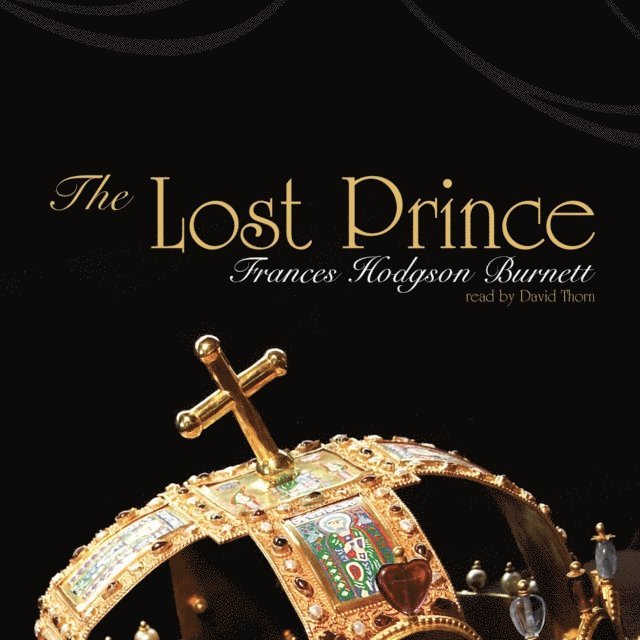 Frances Hodgson Burnett - Lost Prince, Ljudbok