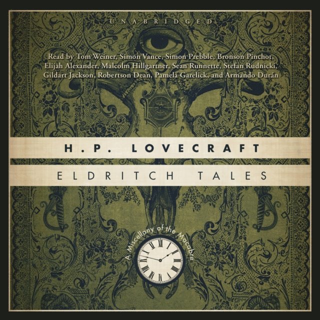 H. P. Lovecraft - Eldritch Tales, Ljudbok