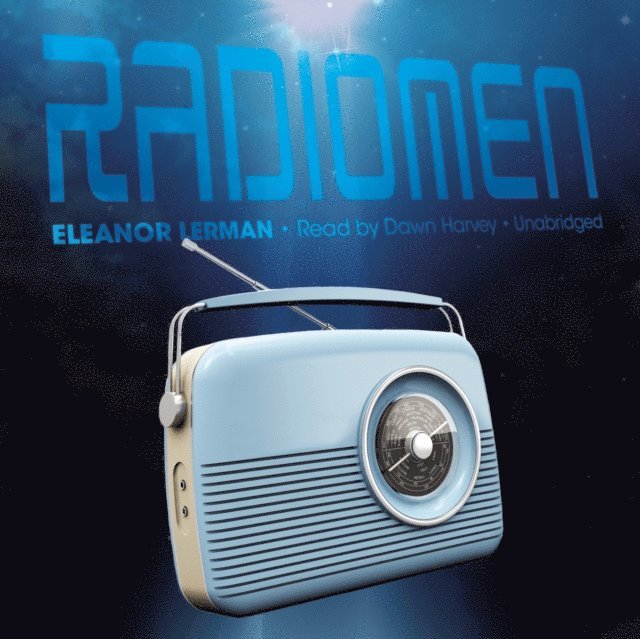 Eleanor Lerman - Radiomen, Ljudbok