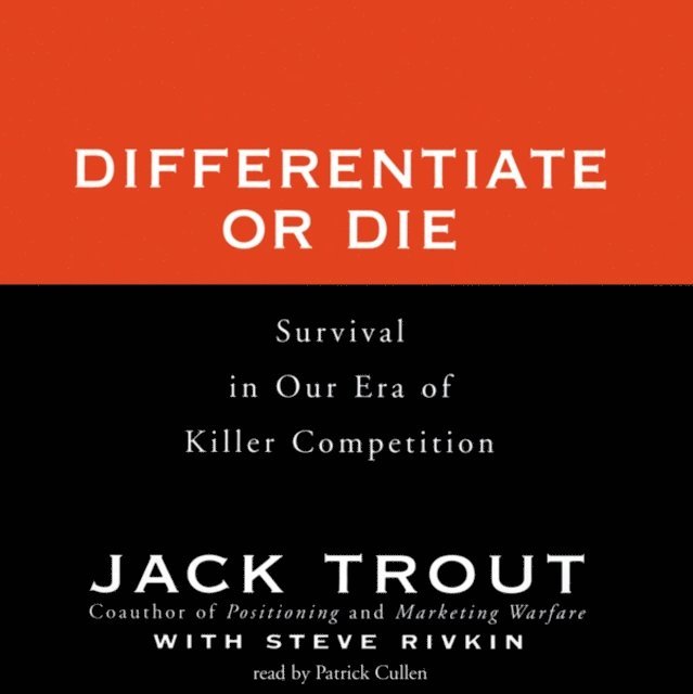 Jack Trout - Differentiate or Die, Ljudbok