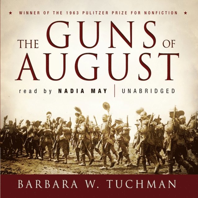 Barbara W. Tuchman - Guns of August, Ljudbok