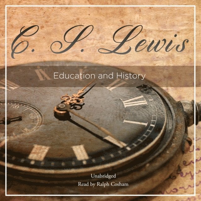 C. S. Lewis, Leslie Walmsley - Education and History, Ljudbok