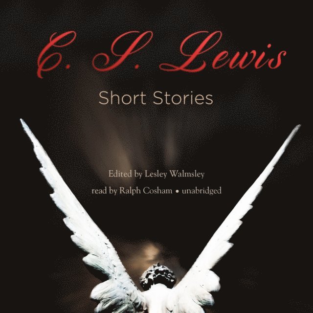 C. S. Lewis, Leslie Walmsley - Short Stories, Ljudbok