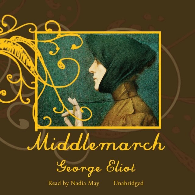 George Eliot - Middlemarch, Ljudbok