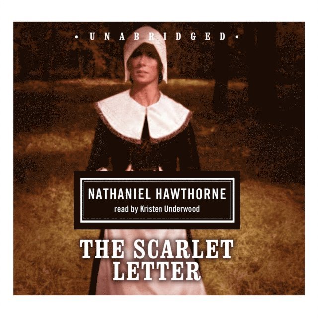 Nathaniel Hawthorne - Scarlet Letter, Ljudbok