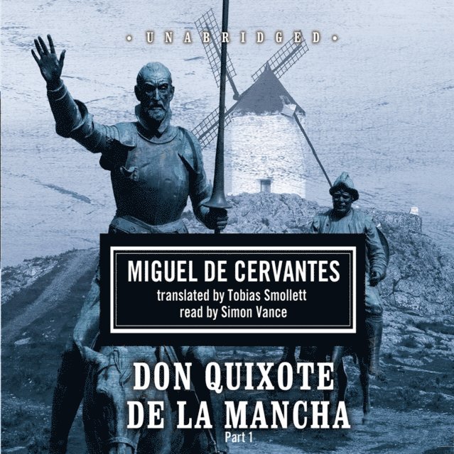 Miguel de Cervantes - Don Quixote de la Mancha, Ljudbok