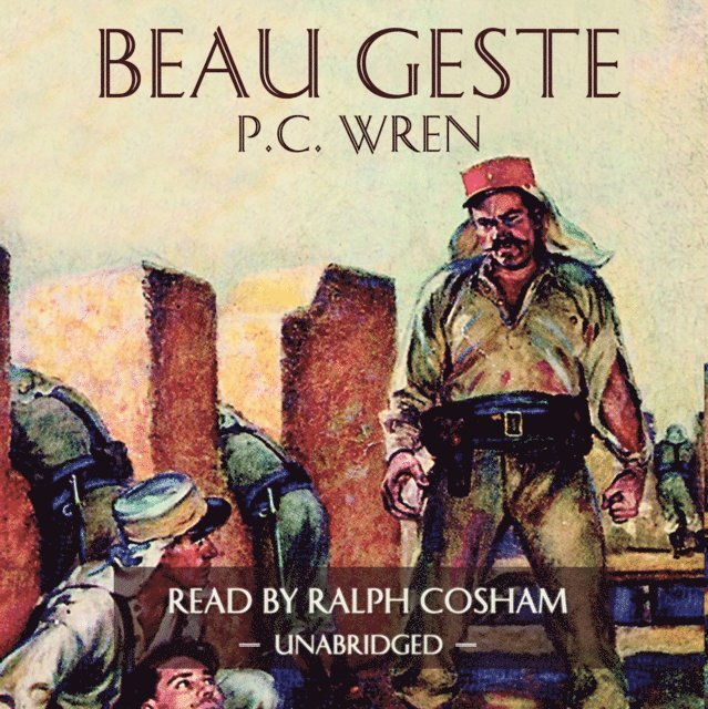 P. C. Wren - Beau Geste, Ljudbok