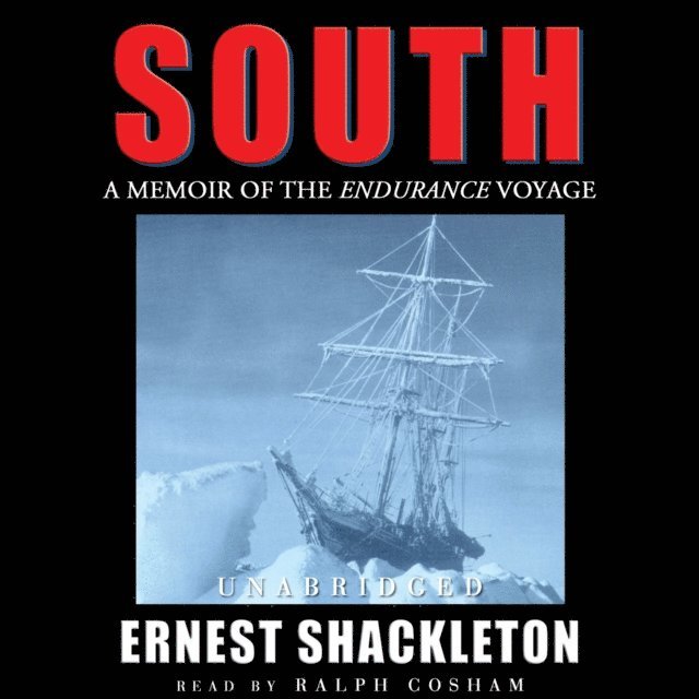 Sir Ernest Shackleton - South, Ljudbok