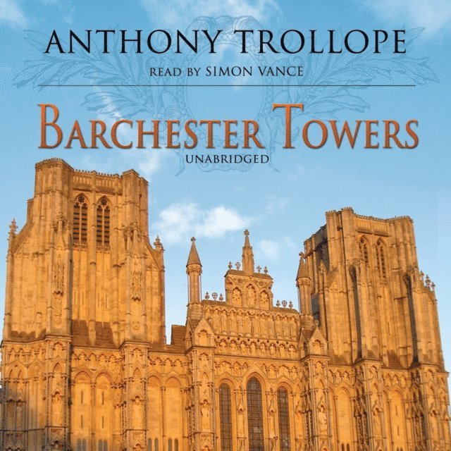 Anthony Trollope - Barchester Towers, Ljudbok