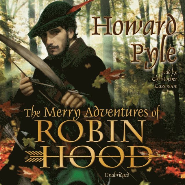 Howard Pyle - Merry Adventures of Robin Hood, Ljudbok