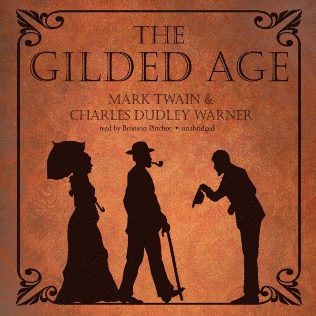 Charles Dudley Warner, Mark Twain - Gilded Age, Ljudbok