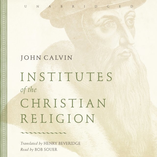 John Calvin - Institutes of the Christian Religion, Ljudbok